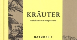 Kräuter - Gefährten am Wegesrand - Kosmos