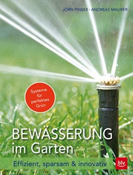 Bewässerung im Garten: Effizient, sparsam & innovativ