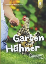Garten sucht Hühner: Die besten Rassen für kleine Gärten