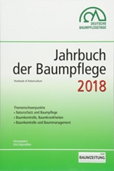 Jahrbuch der Baumpflege 2018: Yearbook of Arboriculture