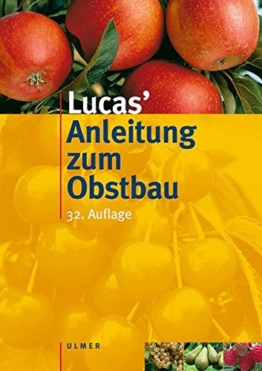 Lucas' Anleitung zum Obstbau