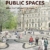 Public Spaces: What for? Wozu? Pourquoi?