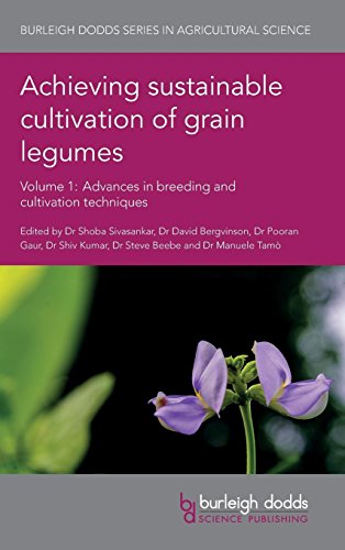 Achieving Sustainable Cultivation of Grain Legumes Volume 1: Advances in Breeding and Cultivation Techniques (Burleigh Dodds Series in Agricultural Science, Band 35) - 1