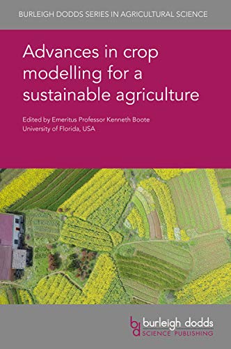 Advances in Crop Modelling for a Sustainable Agriculture (Burleigh Dodds in Agricultural Science, Band 75) - 1