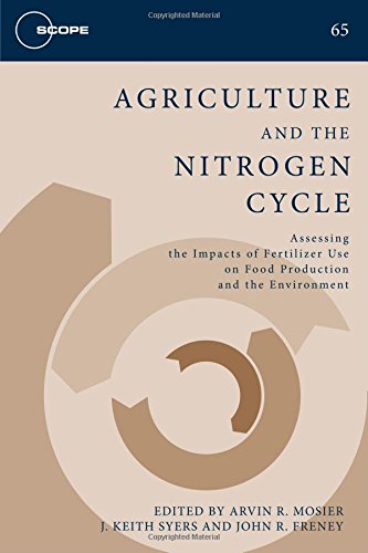 Agriculture and the Nitrogen Cycle: Assessing the Impacts of Fertilizer Use on Food Production and the Environment (Scope, Band 65) - 1
