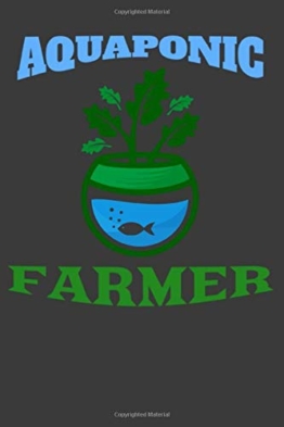 Aquaponic Farmer: Gardening Log Book, Gardening Journal Planner, Flowers, Vegetables and Fruit Planning (Garden Plan, Band 5) - 1