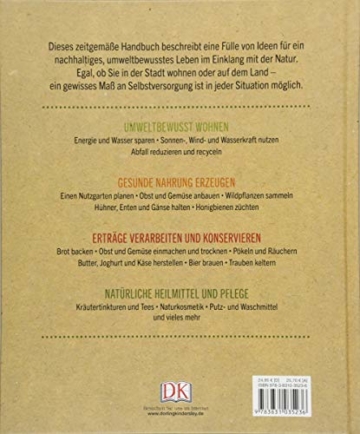 Das große Buch der Selbstversorgung: Erneuerbare Energien nutzen, Obst und Gemüse anbauen, Nutztiere halten, Einlegen, Einkochen und Räuchern, Naturheilmittel und mehr - 2
