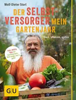 Der Selbstversorger: Mein Gartenjahr: Säen, pflanzen, ernten. Inkl. DVD und App zur Gartenpraxis: Storl zeigt, wie's geht! (GU Garten Extra) - 1