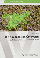 Die Aquaponic in Österreich: im Umfeld der urbanen Landwirtschaft Wiens - 1