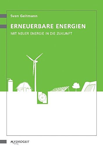 Erneuerbare Energien: Mit neuer Energie in die Zukunft - 1