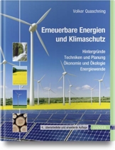 Erneuerbare Energien und Klimaschutz: Hintergründe - Techniken und Planung - Ökonomie und Ökologie - Energiewende - 1