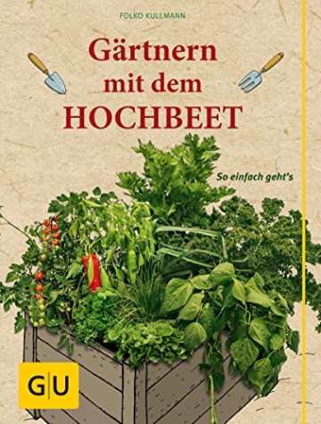 Gärtnern mit dem Hochbeet: So einfach geht's (GU Garten Extra) - 1