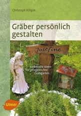 Gräber persönlich gestalten: Liebevolle Ideen für pflegeleichte Grabgärten - 1