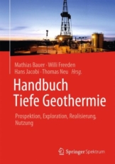 Handbuch Tiefe Geothermie: Prospektion, Exploration, Realisierung, Nutzung - 1