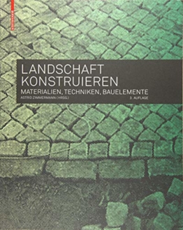 Landschaft konstruieren: Materialien, Techniken, Bauelemente - 1