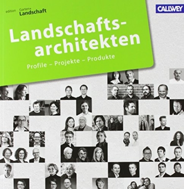 Landschaftsarchitekten 2013: Profile - Projekte - Produkte - 1