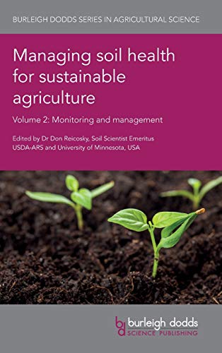 Managing Soil Health for Sustainable Agriculture Volume 2: Monitoring and Management (Burleigh Dodds Series in Agricultural Science, Band 49) - 1