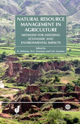 Natural Resource Management in Agriculture: Methods for Assessing Economic and Environmental Impacts - 1
