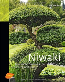 Niwaki: Japanische Gartenbäume schneiden und formen - 1