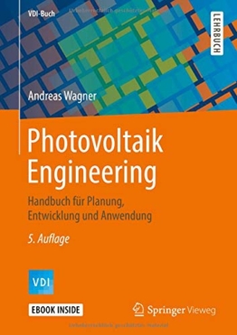 Photovoltaik Engineering: Handbuch für Planung, Entwicklung und Anwendung (VDI-Buch) - 1