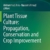 Plant Tissue Culture: Propagation, Conservation and Crop Improvement - 1