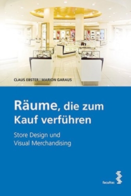 Räume die zum Kauf verführen Store Design und visual Merchandising - 1