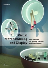 Visual Merchandising and Display: Best Practices for Window Displays and Store Designs - 1