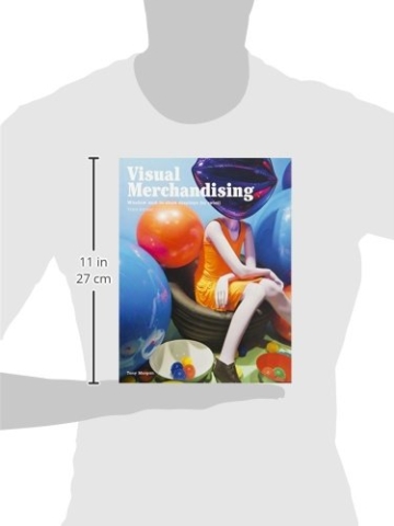 Visual Merchandising: Window and in-store displays for retail, 3rd edition: Windows and in-store displays for retail - 4