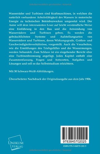Wasserkraft: Elementare Einführung in den Bau und die Anwendung der Wasserräder und Turbinen - 2