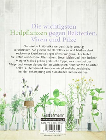 Antibiotische Heilpflanzen: Über 50 Pflanzen und ihre Wirkung - 2