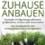 Cannabis zuhause anbauen: Cannabis in Eigenregie pflanzen, großziehen, ernten und verwenden. Das Handbuch für den erfolgreichen Anbau im Eigenheim. - 1