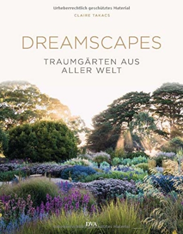 Dreamscapes: Traumgärten aus aller Welt - 1