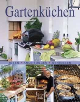 Gartenküchen: Ideen - Anleitungen - Genießen - 1