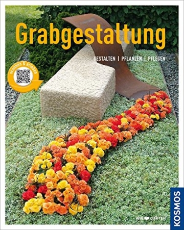 Grabgestaltung: Anlegen - Bepflanzen - Pflegen (Mein Garten) - 1