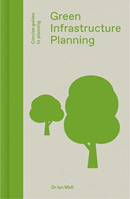 Green Infrastructure Planning: Reintegrating Landscape in Urban Planning (Concise Guides to Planning) - 1
