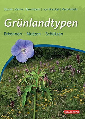 Grünlandtypen: Erkennen – Nutzen – Schützen - 1