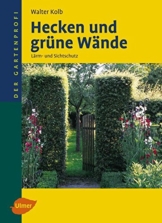 Hecken und grüne Wände: Lärm- und Sichtschutz (Der Gartenprofi) - 1