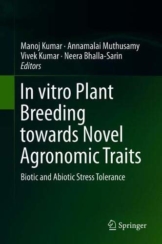 In vitro Plant Breeding towards Novel Agronomic Traits: Biotic and Abiotic Stress Tolerance - 1