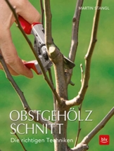 Obstgehölzschnitt: Die richtigen Techniken