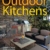 Outdoor Kitchens: Ideas for Planning, Designing, and Entertaining - 1