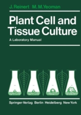 Plant Cell and Tissue Culture: A Laboratory Manual - 1