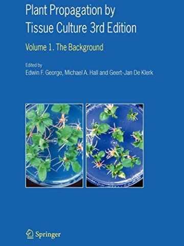 Plant Propagation by Tissue Culture: Volume 1. The Background - 1