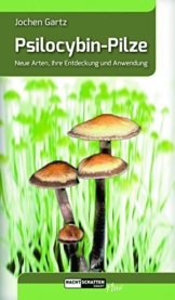 Psilocybin-Pilze: Neue Arten, ihre Entdeckung und Anwendung - 1