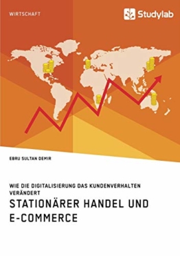 Stationärer Handel und E-Commerce. Wie die Digitalisierung das Kundenverhalten verändert - 1