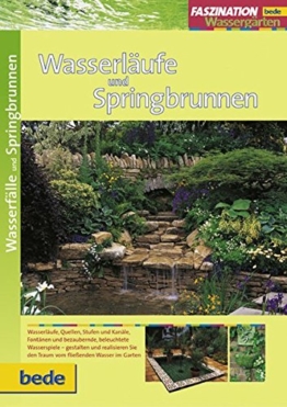 Wasserläufe und Springbrunnen, Faszination Wassergärten - 1