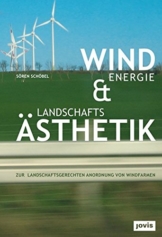 Windenergie und Landschaftsästhetik: Zur landschaftsgerechten Anordnung von Windfarmen - 1