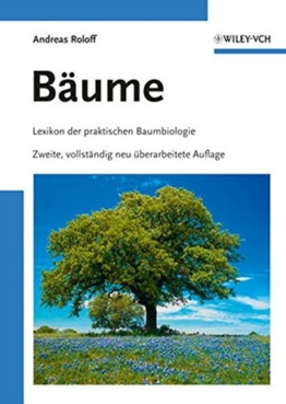 Bäume: Lexikon der praktischen Baumbiologie