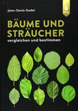 Bäume und Sträucher: Bestimmen und Nachschlagen