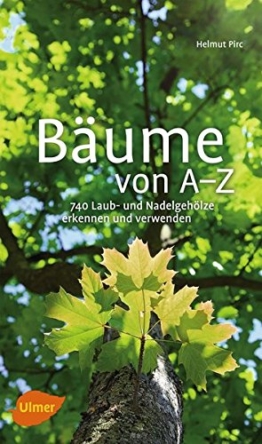 Bäume von A-Z: Erkennen und verwenden