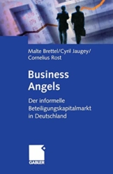Business Angels: Der informelle Beteiligungskapitalmarkt in Deutschland